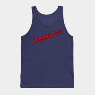 Drokk It! Tank Top